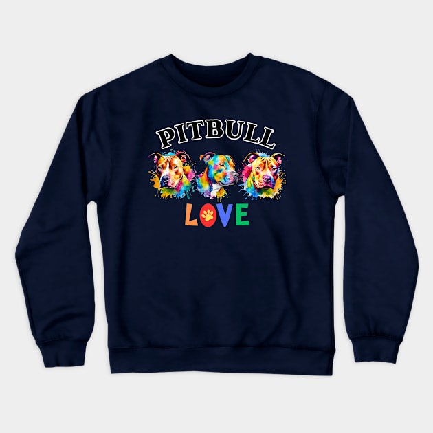 Pitbull LOVE Crewneck Sweatshirt by Doodle and Things